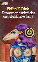 Philip K. Dick Do Androids Dream <br>of Electric Sheep? cover DROMMER ANDROIDER OM ELEKTRISKE FAR
